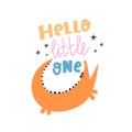 Hello little one. Cartoon cute crocodile, hand drawing lettering, decor elements. Colorful vector illustration for kids, flat styl